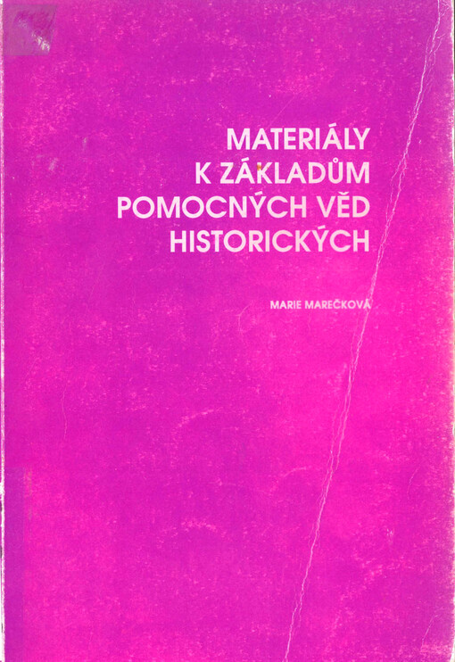 Materiály k základům pomocných věd historických