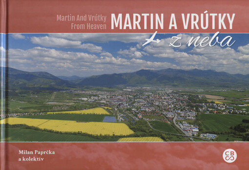 Martin a Vrútky z neba = Martin and Vrútky from heaven