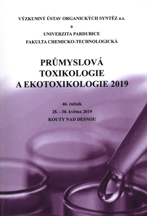 Průmyslová toxikologie a ekotoxikologie: ... ročník, ... Kouty nad Desnou