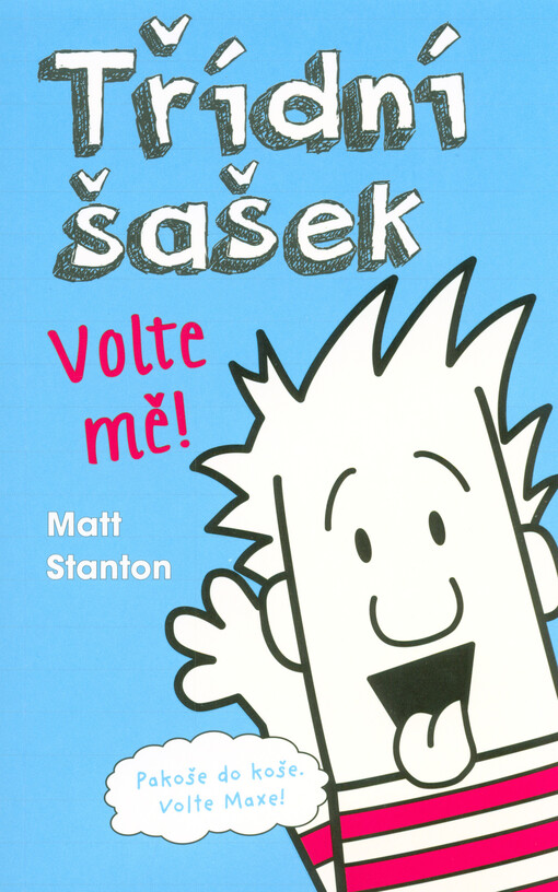 Třídní šašek – Volte mě!