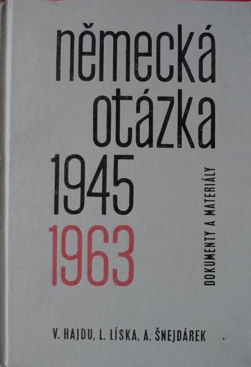 Německá otázka 1945-1963 : dokumenty a materiály