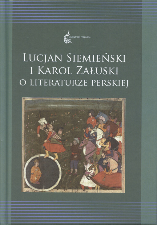 Lucjan Siemieński i Karol Załuski o literaturze perskiej