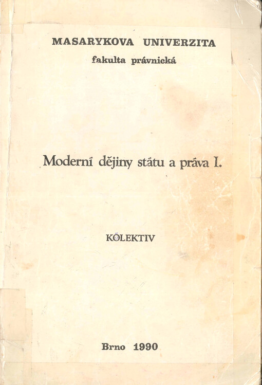 Moderní dějiny státu a práva: určeno pro posl. fak. právnické