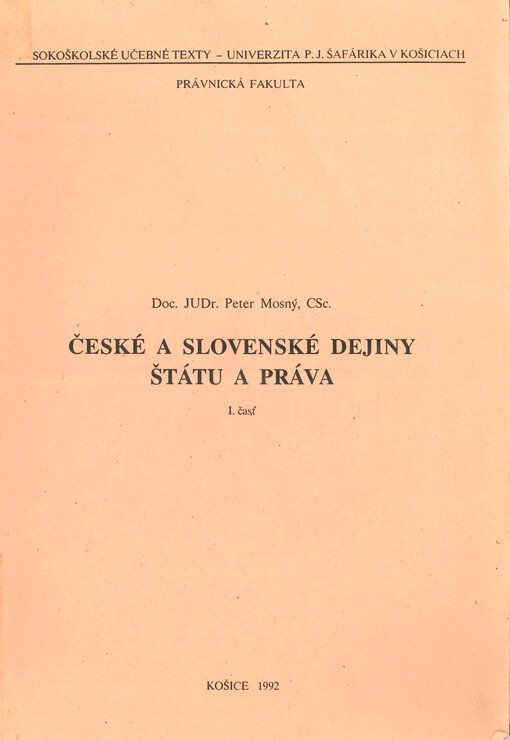 České a slovenské dejiny štátu a práva I. časť