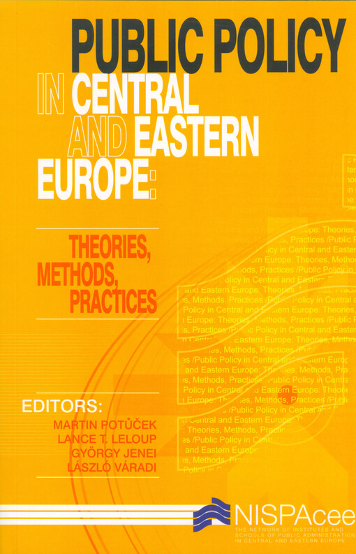 Public policy in Central and Eastern Europe : theories, methods, practices