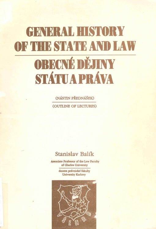 General history of the state and law : (outline of lectures) = Obecné dějiny státu a práva : (nástin přednášek)