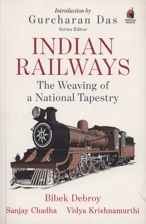 Indian railways : the weaving of a national tapestry