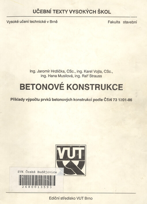 Betonové konstrukce: příklady výpočtu prvků betonových konstrukcí podle ČSN 73 1201-86