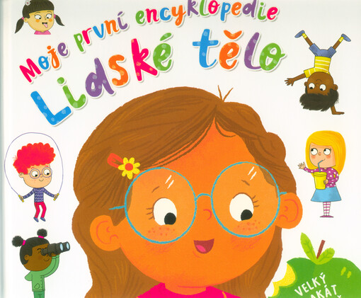 Moje první encyklopedie – Lidské tělo