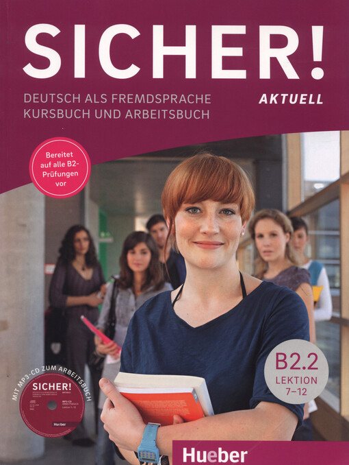 Sicher! aktuell : Deutsch als Fremdsprache : Kursbuch und Arbeitsbuch. Niveau B2.2, Lektion 7-12