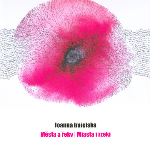 Joanna Imielska : Města a řeky = Miasta i rzeki