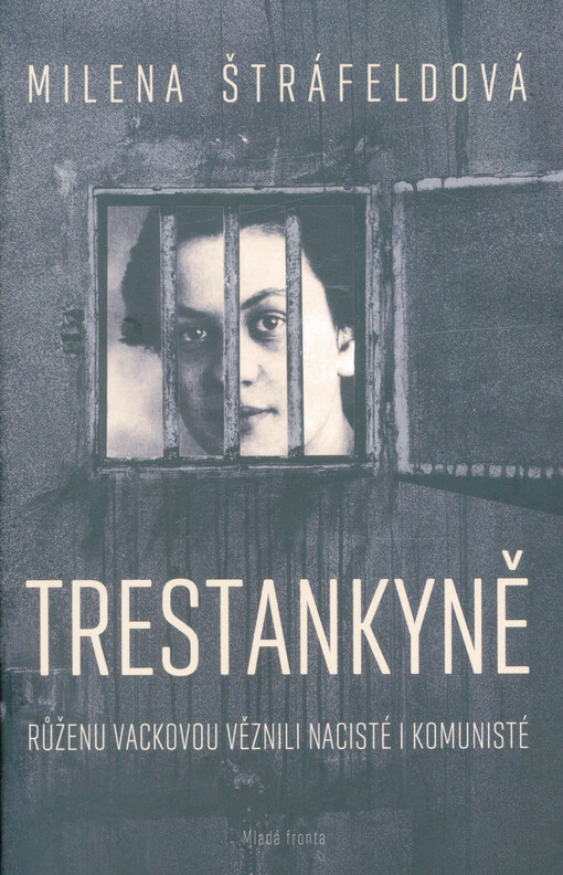 Trestankyně, Příběh Růženy Vackové (2019)