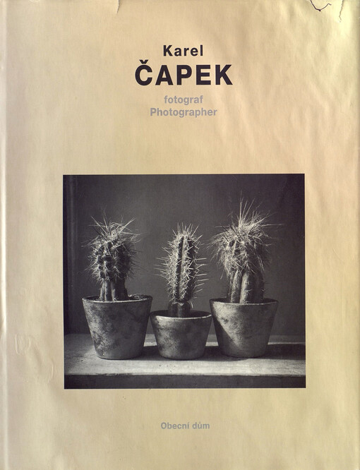Karel Čapek fotograf =: Karel Čapek photographer