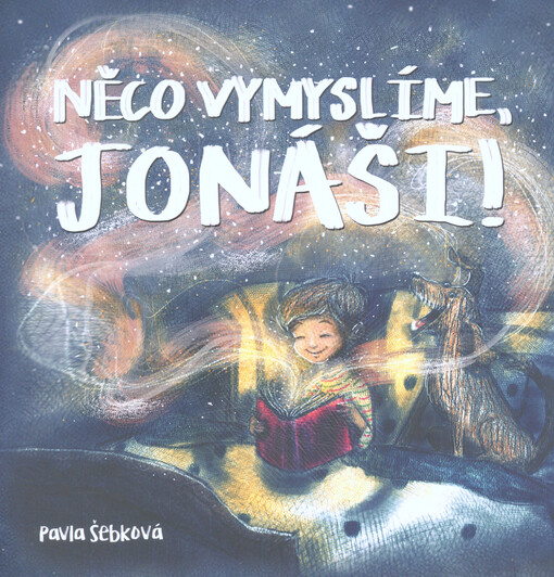 Něco vymyslíme, Jonáši!