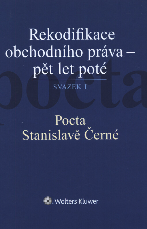 Rekodifikace obchodního práva - pět let poté