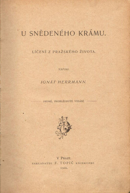 U snědeného krámu :líčení z pražského života, Druhé, prohlédnuté vydání