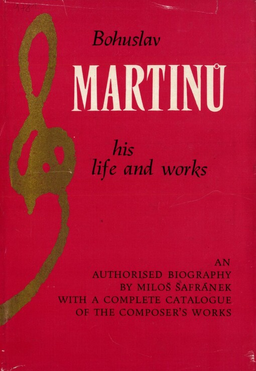 Bohuslav Martinů :His life and works