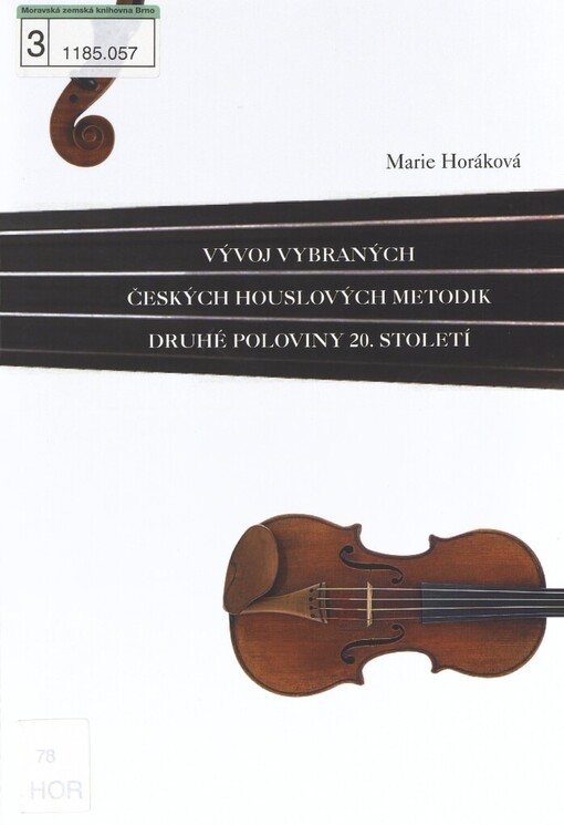 Vývoj vybraných českých houslových metodik druhé poloviny 20. století