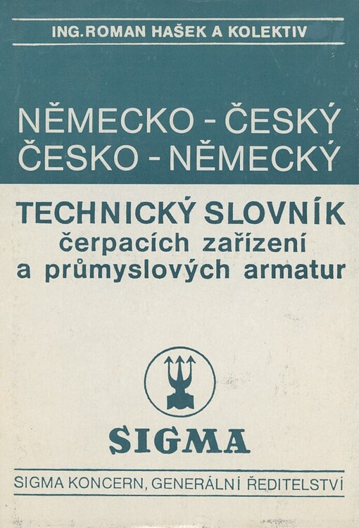 Německo-český a česko-německý technický slovník čerpacích zařízení a průmyslových armatur