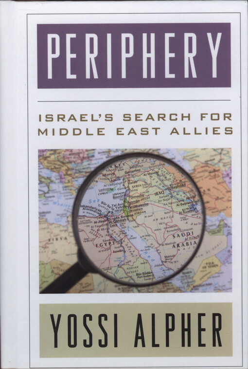 Periphery : Israel's search for Middle East allies