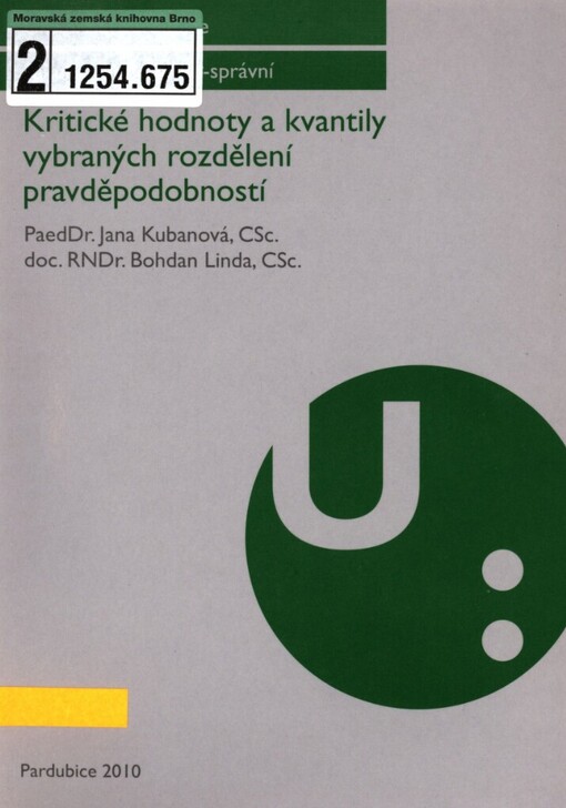 Kritické hodnoty a kvantily vybraných rozdělení pravděpodobností