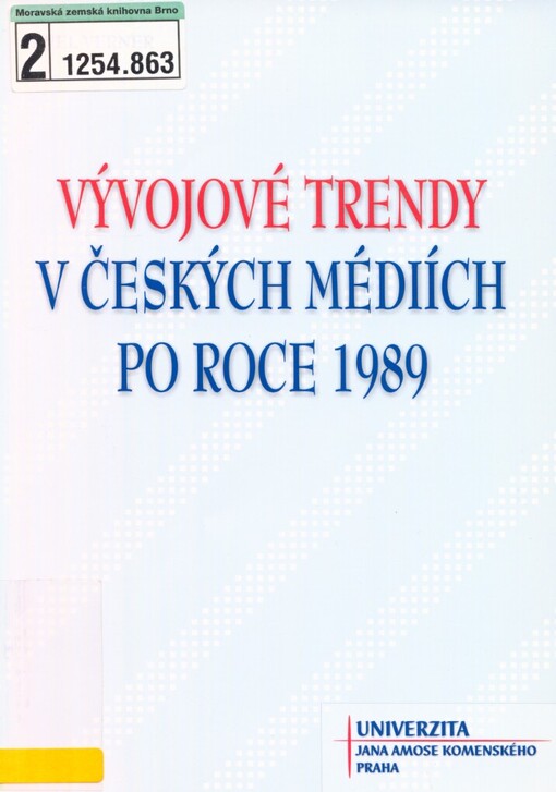 Vývojové trendy v českých médiích po roce 1989