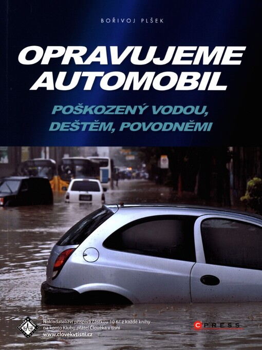 Opravujeme automobil: poškozený vodou, deštěm, povodněmi