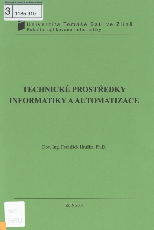 Technické prostředky informatiky a automatizace: (úvod, popis funkce, konstrukce a aplikace)