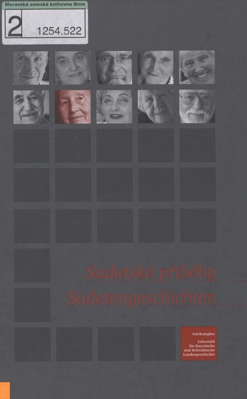 Sudetské příběhy: vyhnanci, starousedlíci, osídlenci