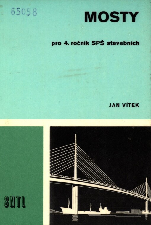 Mosty pro 4. ročník s[tředních] p[růmyslových] š[kol] stavebních