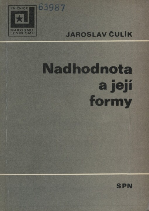 Nadhodnota a její formy: učební pomůcka pro výuku marxismu-leninismu na vysokých školách