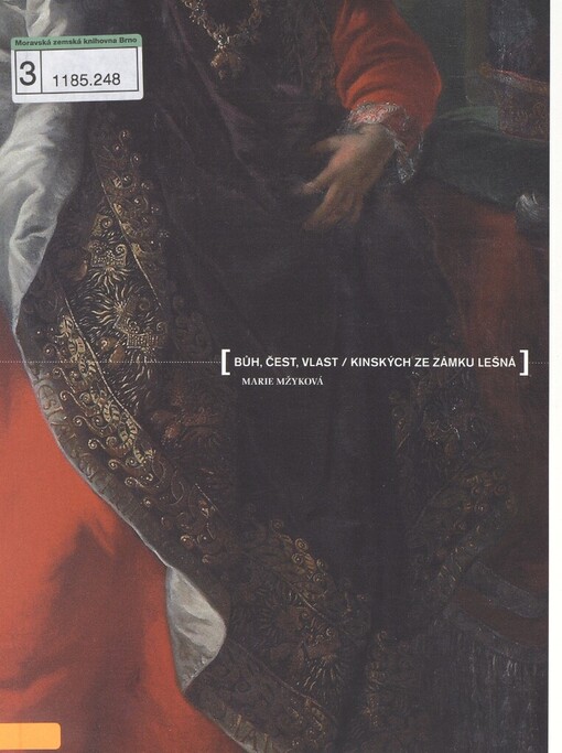 Bůh, čest, vlast - Kinských ze zámku Lešná