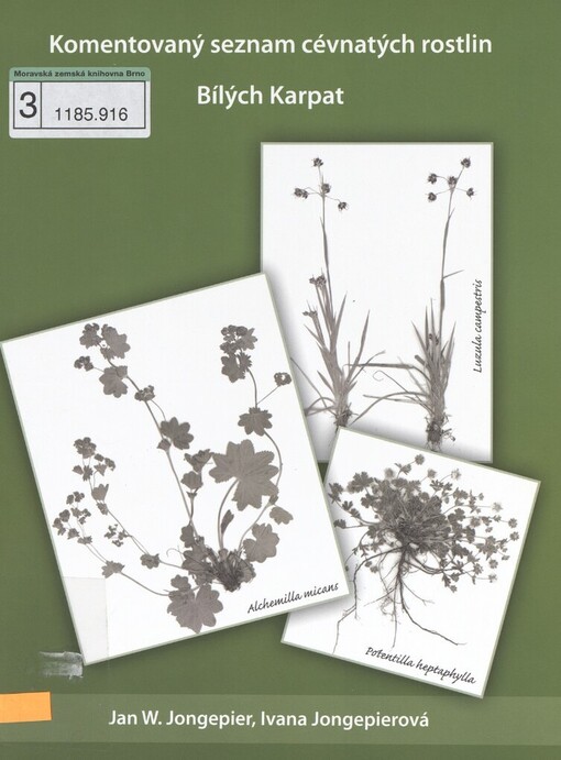 Komentovaný seznam cévnatých rostlin Bílých Karpat =: Annotated checklist of vascular plants of the White Carpathian Mts