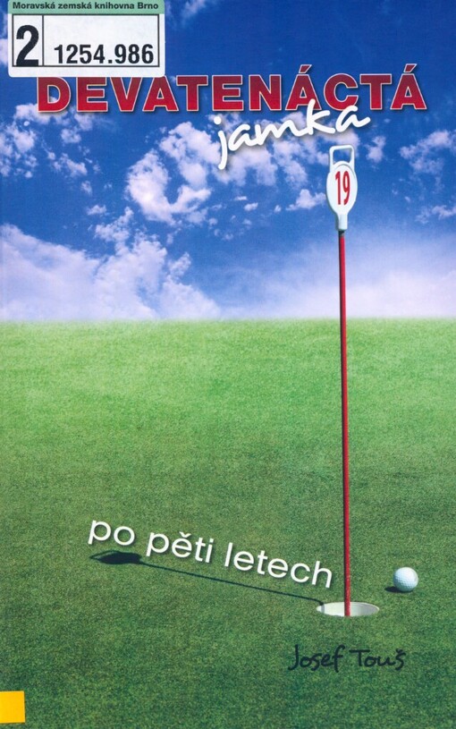 Devatenáctá jamka po pěti letech