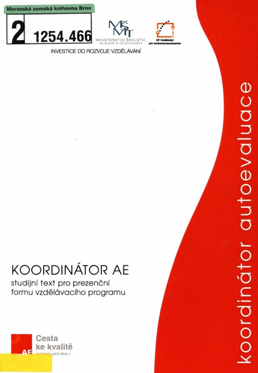 Koordinátor autoevaluace: (studijní text pro prezenční formu vzdělávacího programu)