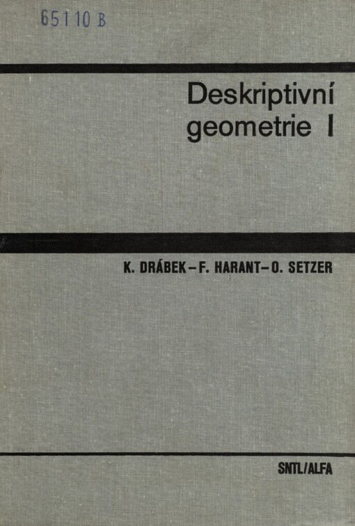 Deskriptivní geometrie I : učebnice pro vysoké školy