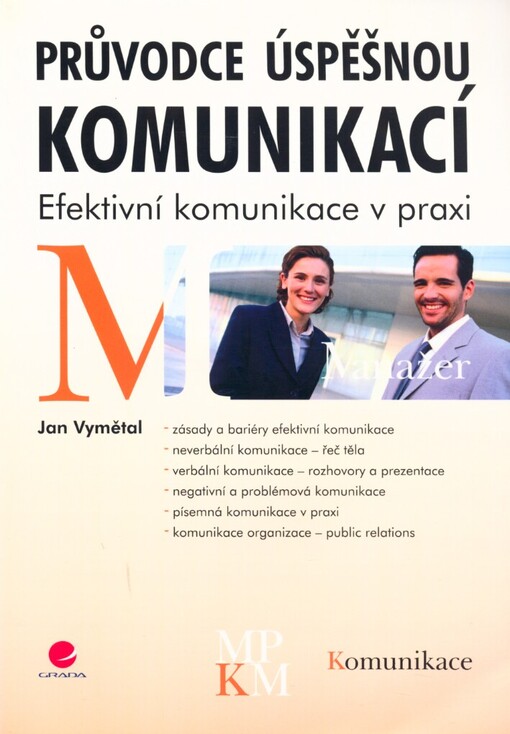 Průvodce úspěšnou komunikací: efektivní komunikace v praxi