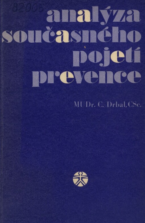 Analýza současného pojetí prevence