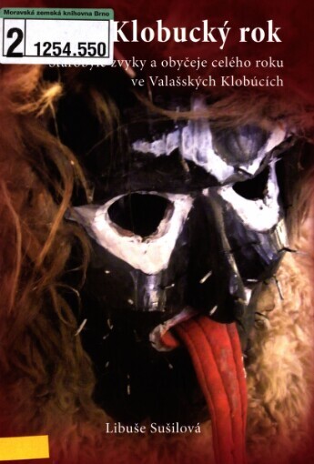 Klobucký rok: starobylé zvyky a obyčeje celého roku ve Valašských Klobúcích