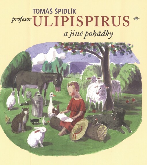 Profesor Ulipispirus a jiné pohádky, 3. vyd. (v nakl. Refugium)