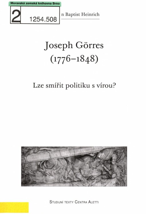 Joseph Görres (1776-1848): lze smířit politiku s vírou?