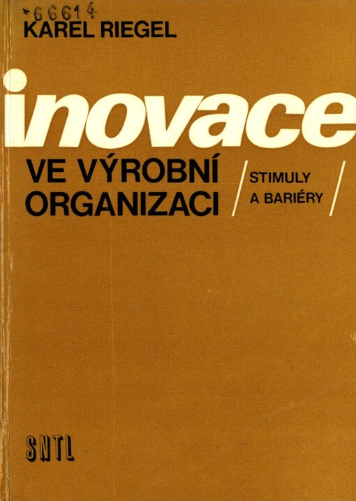 Inovace ve výrobní organizaci :(stimuly a bariéry)