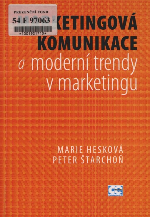 Marketingová komunikace a moderní trendy v marketingu