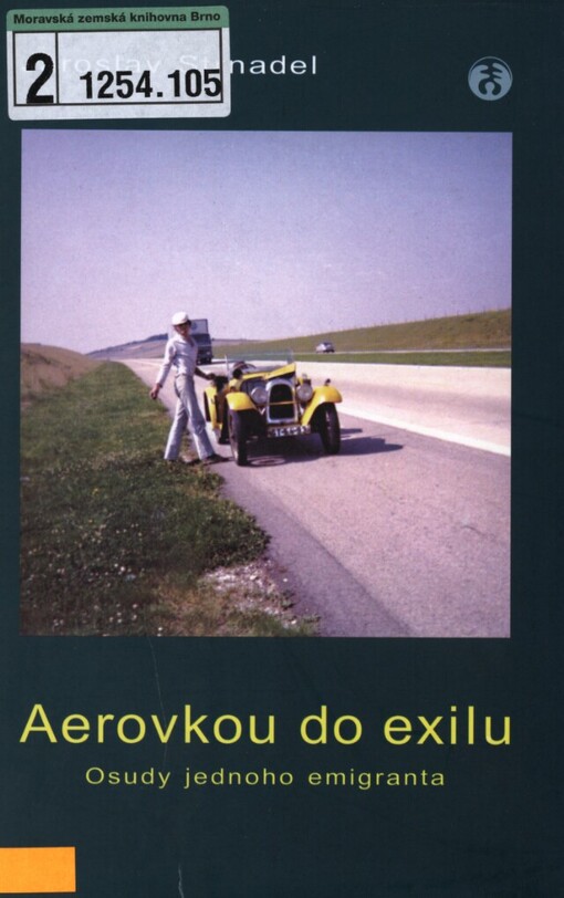 Aerovkou do exilu: osudy jednoho emigranta