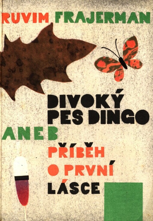 Divoký pes dingo aneb příběh o první lásce