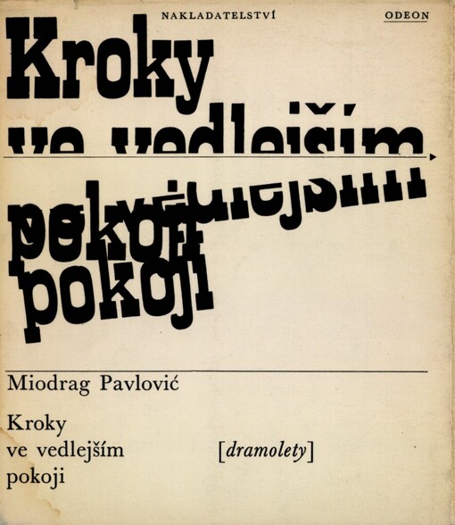 Kroky ve vedlejším pokoji :dramolety