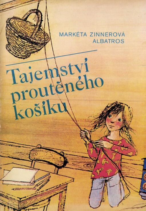 Tajemství proutěného košíku: pro čtenáře od 8 let, 4. vydání