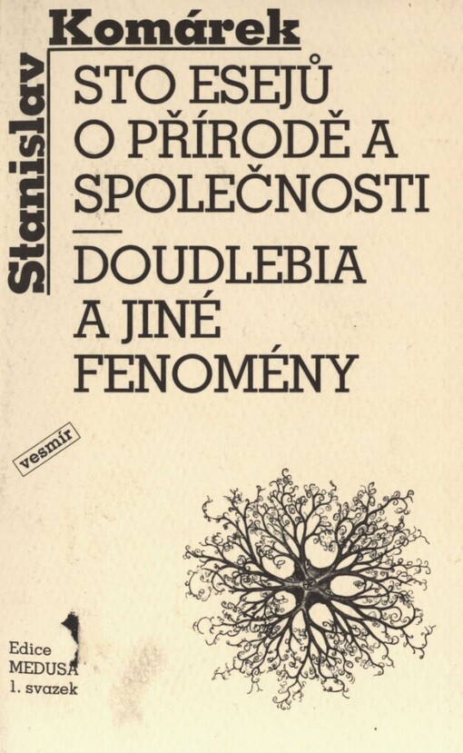Sto esejů o přírodě a společnosti: Doudlebia a jiné fenomény