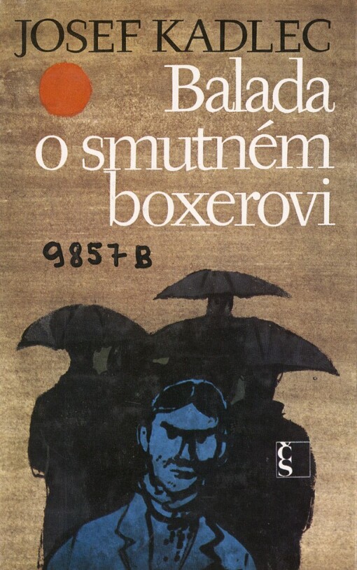 Balada o smutném boxerovi :příběh skoro nepravděpodobný