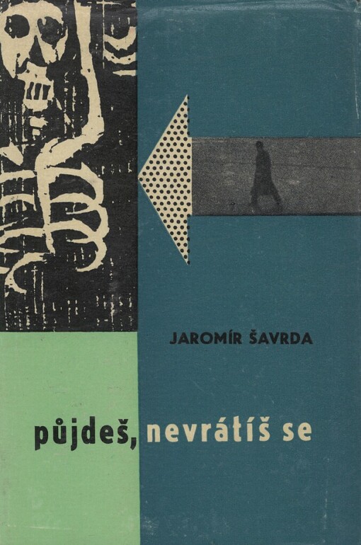 Půjdeš, nevrátíš se